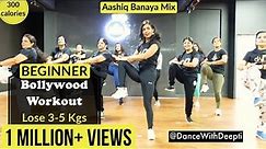 30mins Daily - Beginner Bollywood Dance Workout | Lose weight 3-5kgs | Aashiq Banaya Mix