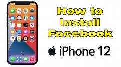How to download and Install Facebook in iPhone 12