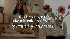 how to reset for spring | take a break from healing | physical + spiritual reset | feat. Blueland