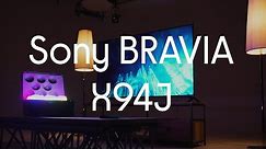 Sony BRAVIA X94J TV - Featured Tech