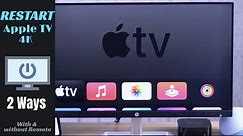 Apple TV 4K: How to Restart With/Without Apple TV Remote