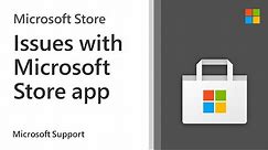 How to troubleshoot the Microsoft Store app | Microsoft