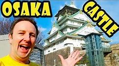 Osaka Castle Travel Guide