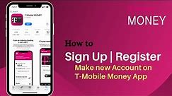 How to Sign up for T‑Mobile MONEY | Register T Mobile Money