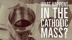 GCSE - What happens in the Catholic Mass?