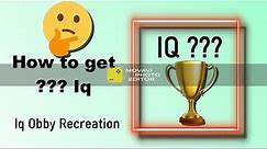 How To Get IQ ??? | Roblox Iq Obby Recreation