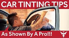 Car Window Tinting Tips For Beginners - Shown By A Pro!!