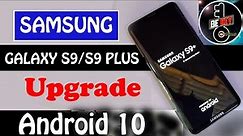 How to Update Samsung Galaxy S9 / S9 Plus to Android 10 (One UI 2.0) Official Upgrade