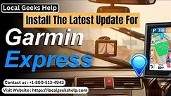 Install the latest update for Garmin Express || Download Garmin GPS || Update Garmin GPS 2023