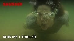RUIN ME - Official Trailer [HD] | A Shudder Exclusive