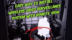 Easy way How to install Wireless Security Cameras & Connect to Phone for remote view