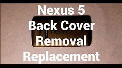 Nexus 5 Back Cover Replacement Removal How To Change