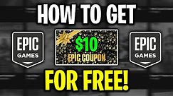 Get A FREE $10 Coupon In Epic Games Store! (Without Spending)