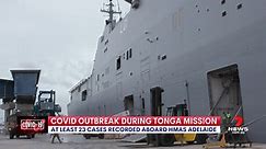 COVID outbreak onboard Australian Navy ship delivering aid to Tonga