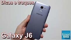 Samsung Galaxy J6 - dicas e truques