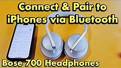 Bose 700 Headphones: Connect & Pair to iPhones via Bluetooth