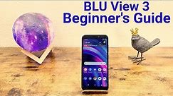 BLU View 3 - Beginner's Guide