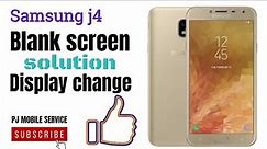 Samsung j4 blank screen No image on display solution