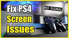 How to Fix PS4 No Signal, Black Screen, Flickering (Best Tutorial)