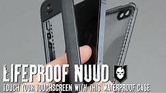 LifeProof Nüüd: A Waterproof Phone Case That Let's You Touch Your Touchscreen