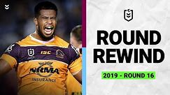 NRL Round Rewind | Round 16, 2019