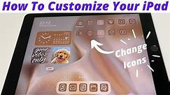 How To Make Your iPad Aesthetic - IOS 14 Customize Widgets and Icons (2021)