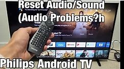 Philips Android TV: How to Reset Audio/Sound (Audio Problems?)