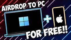 How To Airdrop to PC for FREE & FAST!! (without a Mac)