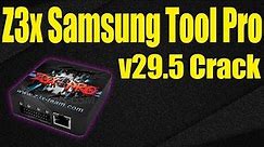 Z3x Samsung Tool Pro v29.5 Setup (Box Not Required)