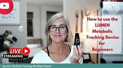How to Use the Lumen Metabolic Tracking Device for Beginners | for Today's Aging Woman