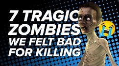 7 Most Tragic Zombies We Felt Bad For Killing: Commenter Edition