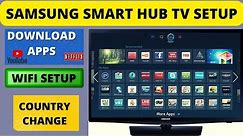 SAMSUNG SMART HUB TV SETUP