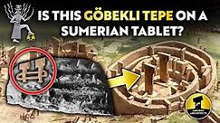 Is This Göbekli Tepe on a Sumerian Tablet? | Ancient Architects
