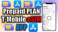 Activate a Prepaid Plan using the T Mobile eSIM App Apple iPhone 13 | Pro | Pro Max | Mini iOS 15