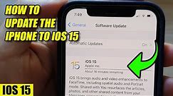 How to Update Your iPhone to iOS 15 (September 2021 Release)