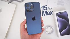 iPhone 15 Pro Max Unboxing, Hands-On & First Impressions! (Blue Titanium)