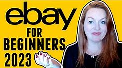 How To Sell On eBay For Beginners 2023 | Step By Step Ebay Beginners Guide