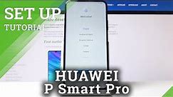 How to Set Up Huawei P Smart Pro – Basic Settings and First Configuration