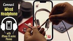 Connect Wired Headphone to iPhone 13 Mini/13 Pro Max | Fix Wired Headphones Not Working on iPhone