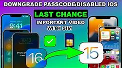 (LAST CHANCE) Downgrade Passcode/Disabled iPhone/iPad from iOS 16 to 15 🔥|Downgrade iPhone iOS 16-15