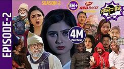 Sakkigoni | Comedy Serial |Season 2 | Episode-2 | Arjun Ghimire, Kumar Kattel, Garima Sharma, Sagar
