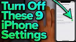 9 iPhone Settings You Need To Turn Off Now [2022]