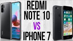 Redmi Note 10 vs iPhone 7 (Comparativo)