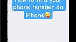 Locate Your Digits: How to Find Your Phone Number on iPhone