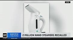 2 million hand steamers recalled