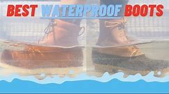 The 9 Best Waterproof Boots for Men | Work Boots, Hiking Boots, Casual, and More
