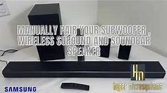 Pairing your Subwoofer, Wireless Surround & Soundbar