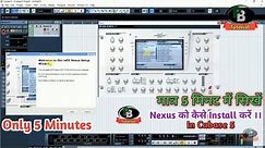 Install Nexus In Our Pc or Laptop In Only 5 Minutes Cubase 5 Nexus Vst Instrument