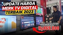 DAFTAR HARGA TV DIGITAL TERBAIK 2023 | MERK TV DIGITAL MURAH MULAI 1 JUTAAN