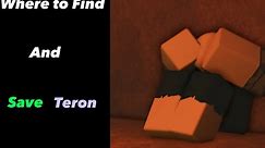 Where to FIND and SAVE Teron in Pilgrimmed | Roblox | Pilgrimmed